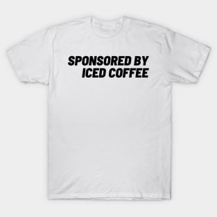 Sponsored by Iced Coffee T-Shirt